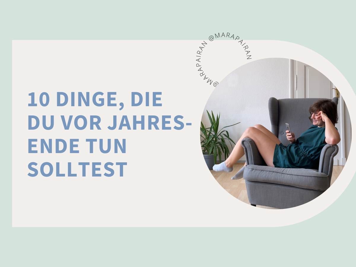 10 Dinge, die du vor Jahresende tun solltest