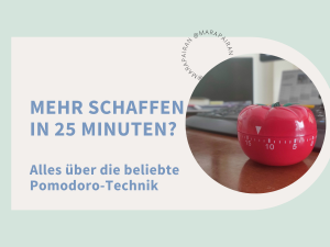 Mehr schaffen in 25 Minuten? Alles über die beliebte Pomodoro-Technik