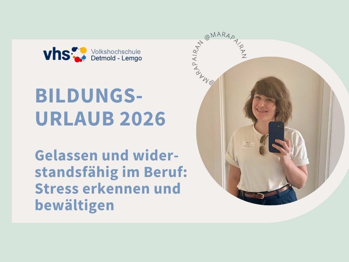 Bildungsurlaub 2026 - Gelassen und widerstandsfähig im Beruf. Stress erkennen und bewältigen