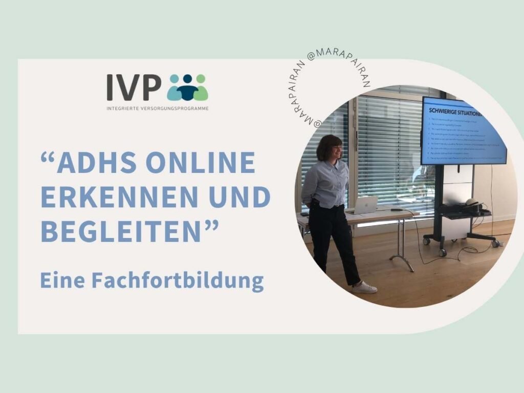 Fachfortbildung von IVPNetworks und Mara Pairan: ADHS online Erkennen und begleiten