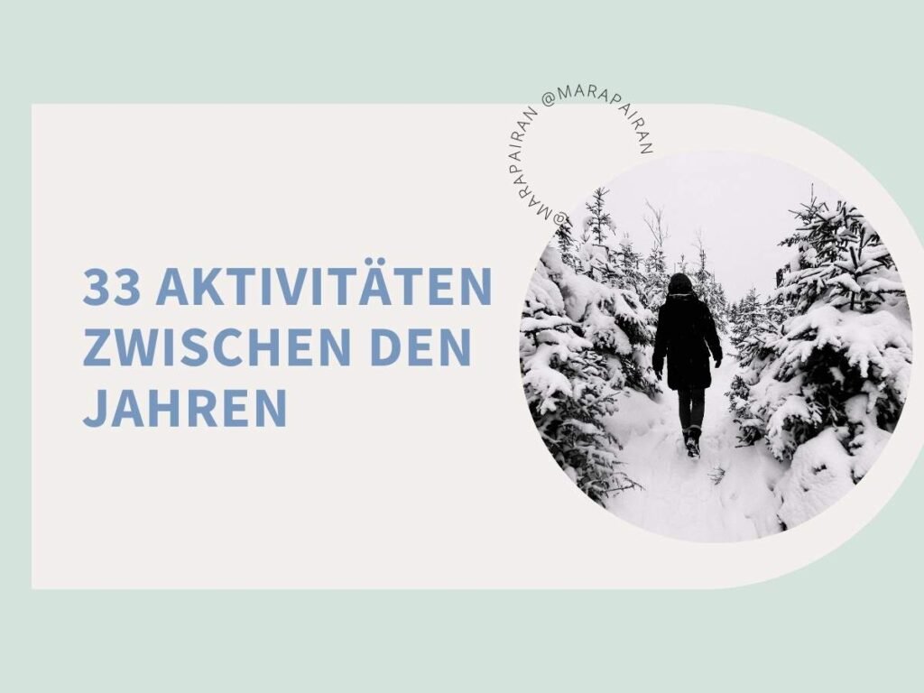 33 Aktivitäten zwischen den Jahren