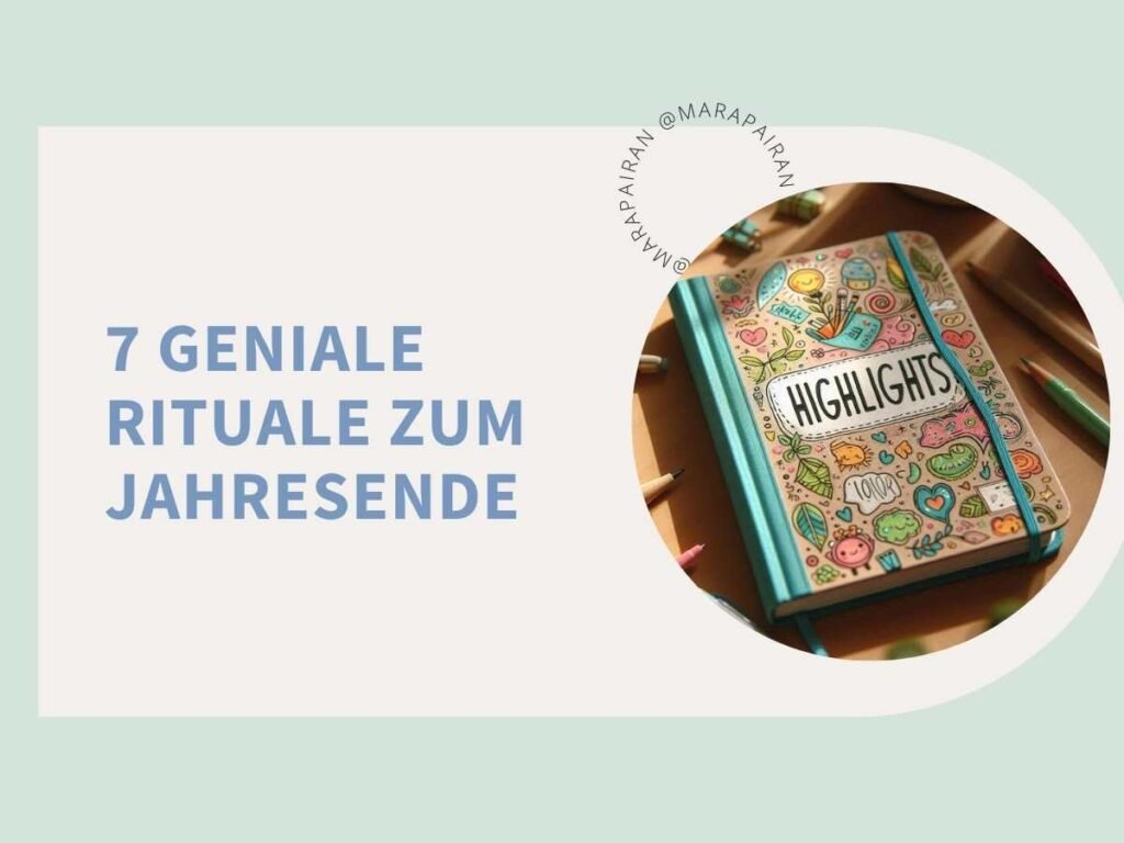 7 Geniale Rituale zum Jahresende