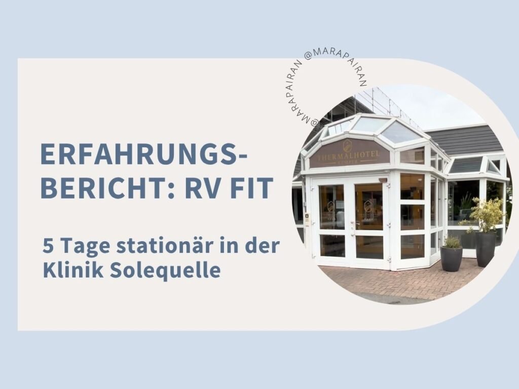 Erfahrungsbericht: RV Fit - 5 Tage stationär in der Klinik Solequelle